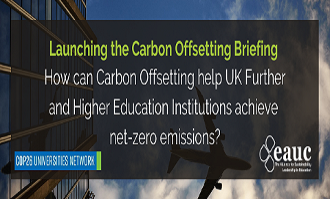 EAUC - Launching the Carbon Offsetting Briefing